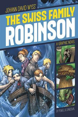 The Swiss Family Robinson: A Graphic Novel