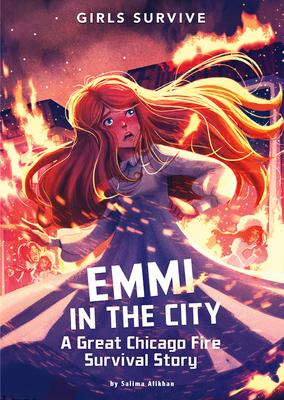 Emmi in the City: A Great Chicago Fire Survival Story