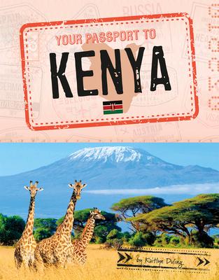 Your Passport to Kenya