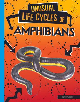 Unusual Life Cycles of Amphibians