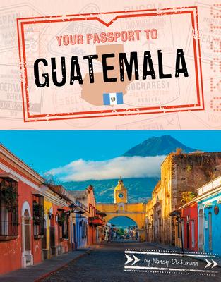 Your Passport to Guatemala