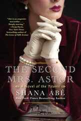 The Second Mrs. Astor: A Heartbreaking Historical Novel of the Titanic Subscription