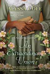 An Extraordinary Union: An Epic Love Story of the Civil War Subscription