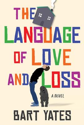 The Language of Love and Loss: A Witty and Moving Novel Perfect for Book Clubs