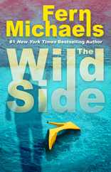 The Wild Side: A Gripping Novel of Suspense Subscription