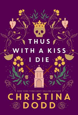 Thus with a Kiss I Die