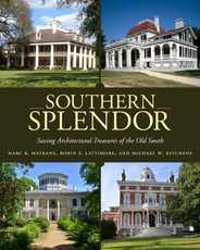 Southern Splendor: Saving Architectural Treasures of the Old South Subscription