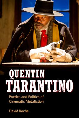 Quentin Tarantino: Poetics and Politics of Cinematic Metafiction Subscription