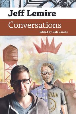 Jeff Lemire: Conversations