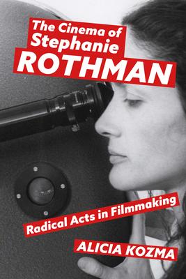 The Cinema of Stephanie Rothman: Radical Acts in Filmmaking