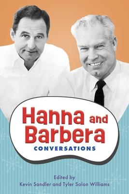 Hanna and Barbera: Conversations