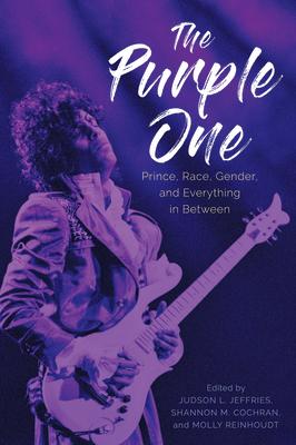 Purple One: Prince, Race, Gender, and Everything in Between