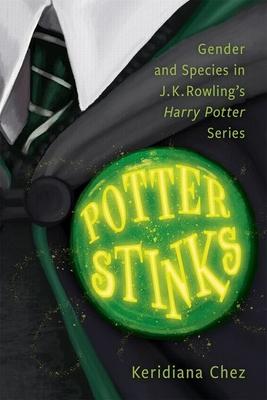 Potter Stinks: Gender and Species in J. K. Rowling's Harry Potter Series Subscription