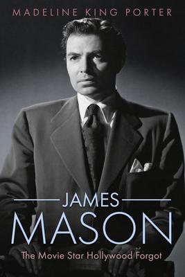 James Mason: The Movie Star Hollywood Forgot Subscription