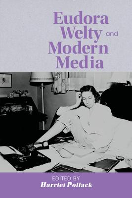 Eudora Welty and Modern Media Subscription