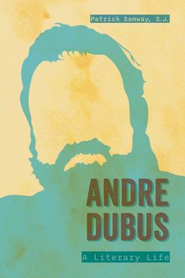 Andre Dubus: A Literary Life Subscription