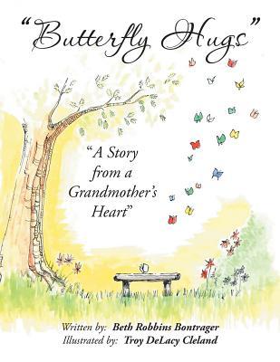 Butterfly Hugs: A Story from a Grandmother's Heart