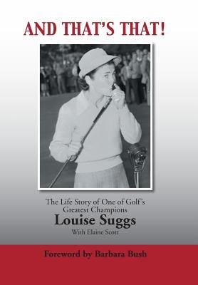 And That's That!: The Life Story of One of Golf's Greatest Champions