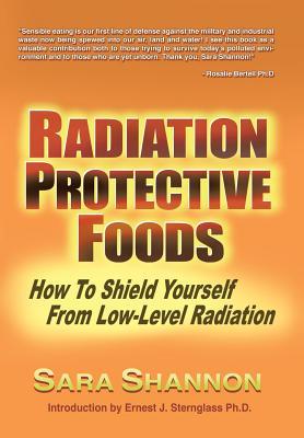 Radiation Protective Foods: How To Shield Yourself From Low-Level Radiation