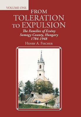 From Toleration to Expulsion: The Families of Ecsny Somogy County, Hungary 1784-1948