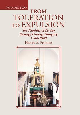 From Toleration to Expulsion: The Families of Ecsny Somogy County, Hungary 1784-1948