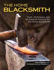 The Home Blacksmith: Tools, Techniques, and 40 Practical Projects for the Home Blacksmith Subscription