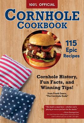Official Cornhole Cookbook: 115 Epic Recipes: Cornhole History, Fun Facts, and Winning Tips! Subscription