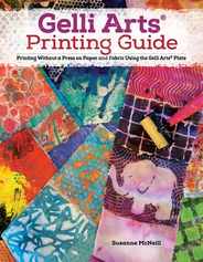 Gelli Arts(r) Printing Guide: Printing Without a Press on Paper and Fabric Using the Gelli Arts(r) Plate Subscription