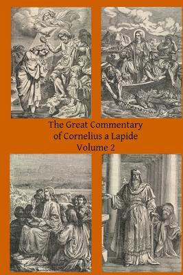 The Great Commentary of Cornelius a Lapide