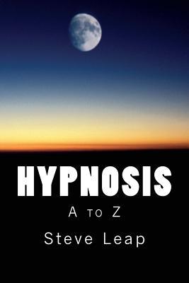 Hypnosis: The A to Z of hypnotic words and phrases