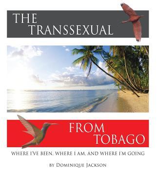 The Transsexual From Tobago.(Revised)