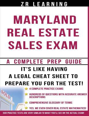 Maryland Real Estate Sales Exam - 2014 Version: Principles, Concepts and Hundreds Of Practice Questions Similar To What You'll See On Test Day