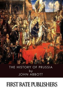 The History of Prussia