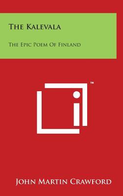 The Kalevala: The Epic Poem of Finland