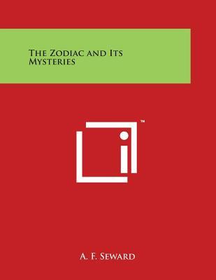 The Zodiac and Its Mysteries