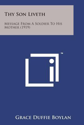 Thy Son Liveth: Message from a Soldier to His Mother (1919)