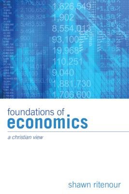 Foundations of Economics: A Christian View Subscription