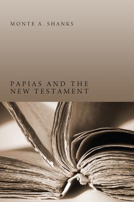 Papias and the New Testament