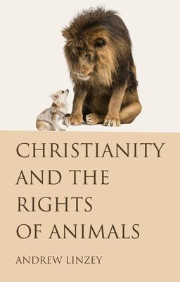 Christianity and the Rights of Animals