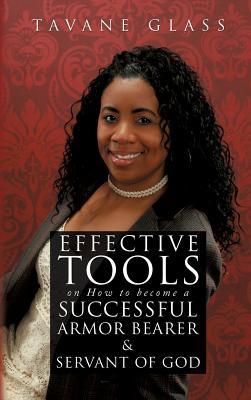 Effective Tools on How to become a Successful Armor Bearer and Servant of God