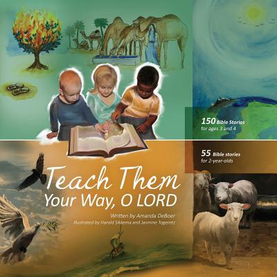 Teach Them Your Way, O LORD