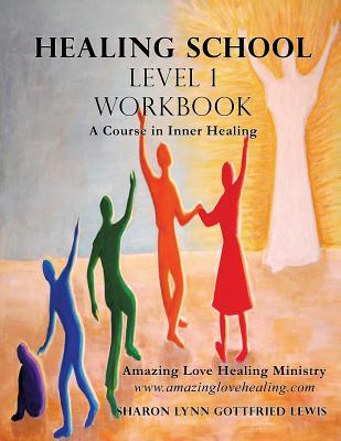 Healing School Level 1 Workbook