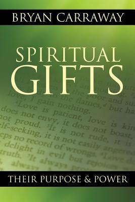 Spiritual Gifts: Their Purpose & Power