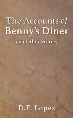 The Accounts of Benny's Diner and Other Stories