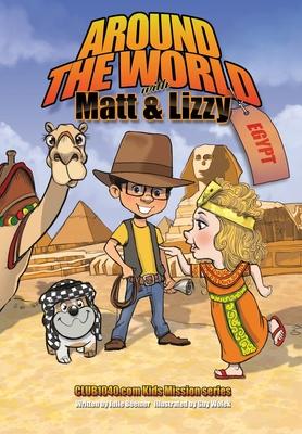 Around the World with Matt and Lizzy - Egypt