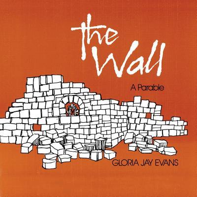 The Wall: A Parable