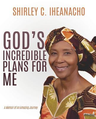 God's Incredible Plans for Me