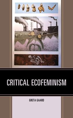 Critical Ecofeminism