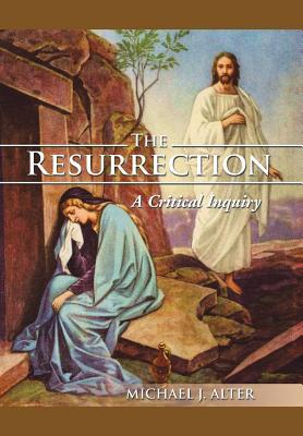 The Resurrection: A Critical Inquiry