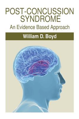 Post-Concussion Syndrome: An Evidence Based Approach